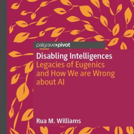 Disabling Intelligences