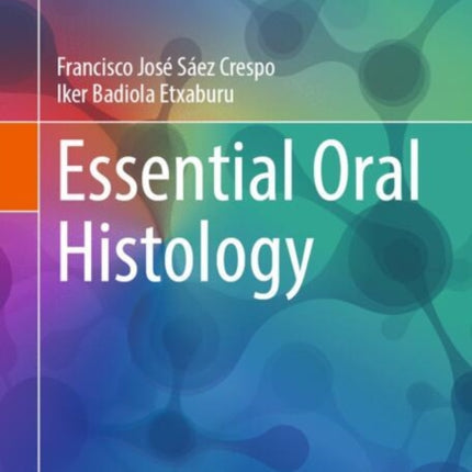 Essential Oral Histology