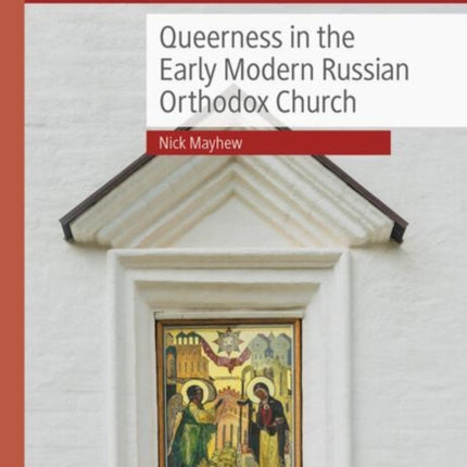 Queerness in the Early Modern Russian Orthodox Church
