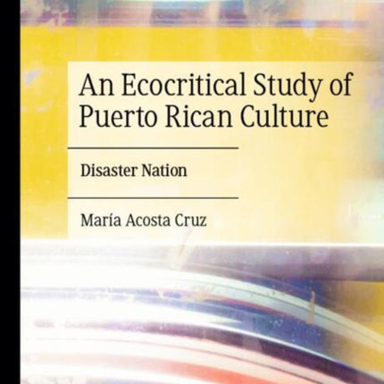 An Ecocritical Study of Puerto Rican Culture