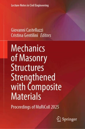 Mechanics of Masonry Structures Strengthened with Composite Materials