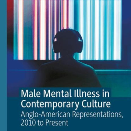 Male Mental Illness in Contemporary Culture