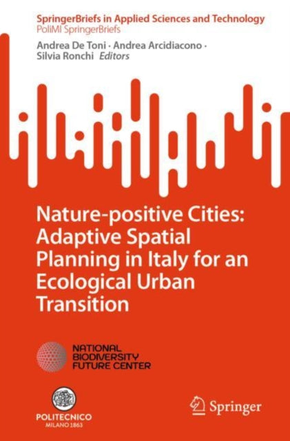 Naturepositive Cities Adaptive Spatial Planning in Italy for an Ecological Urban Transition