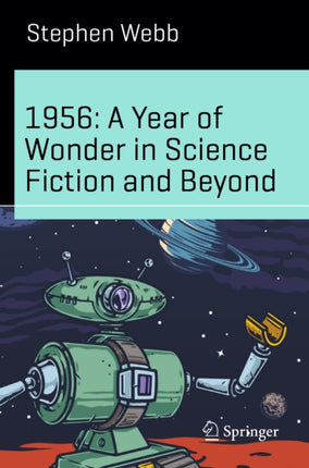 1956 A Year of Wonder in Science Fiction and Beyond