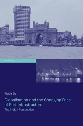 Globalisation and the Changing Face of Port