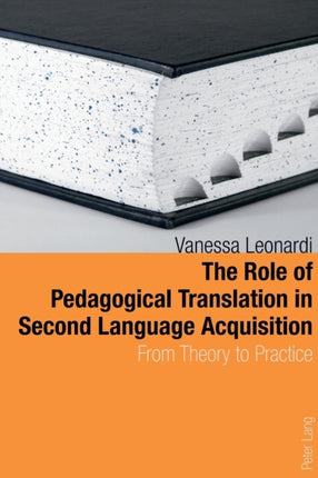 The Role of Pedagogical Translation in Second
