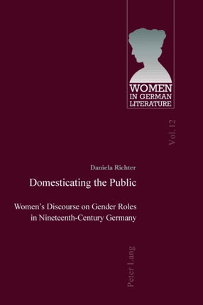 Domesticating the Public: Women’s Discourse on