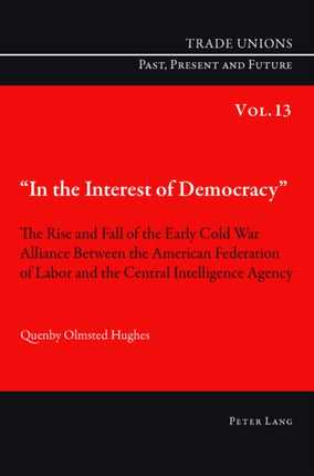 «In the Interest of Democracy»: The Rise and Fall