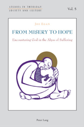 From Misery to Hope: Encountering God in the
