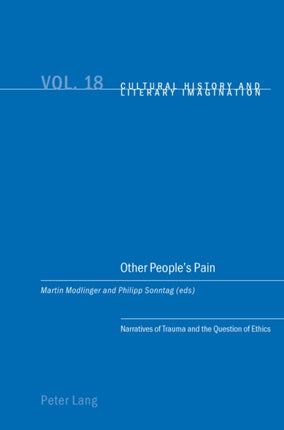Other People’s Pain: Narratives of Trauma and the