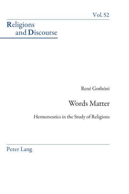 Words Matter: Hermeneutics in the Study of