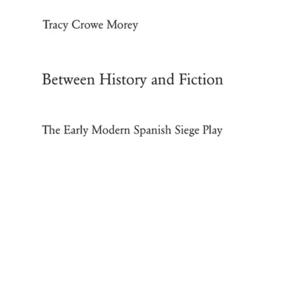 Between History and Fiction: The Early Modern