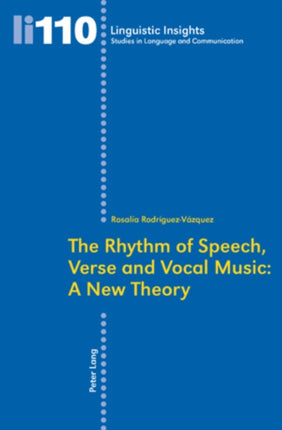 The Rhythm of Speech, Verse and Vocal Music: A