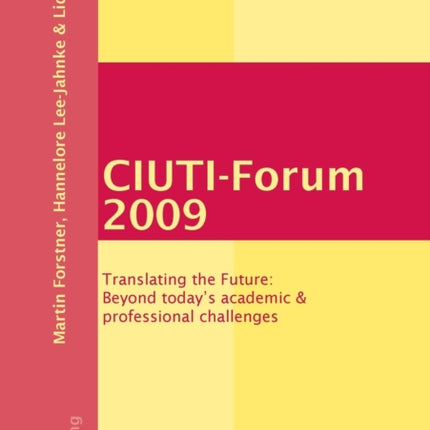 CIUTI-Forum 2009: Translating the Future: Beyond