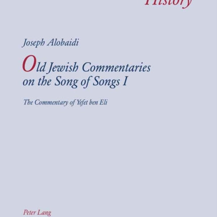 Old Jewish Commentaries on the Song of Songs I: