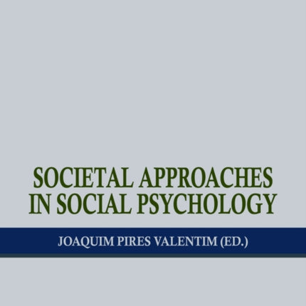 Societal Approaches in Social Psychology