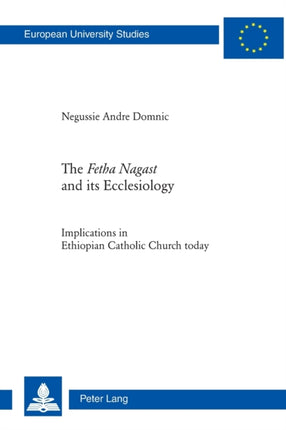 The «Fetha Nagast» and its Ecclesiology: