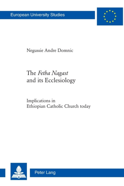 The «Fetha Nagast» and its Ecclesiology: