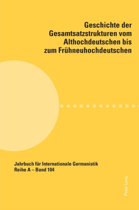 Geschichte der Gesamtsatzstrukturen vom