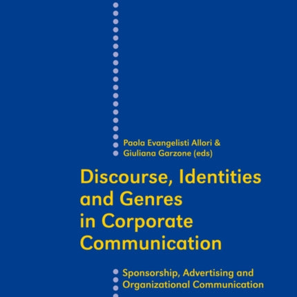 Discourse, Identities and Genres in Corporate