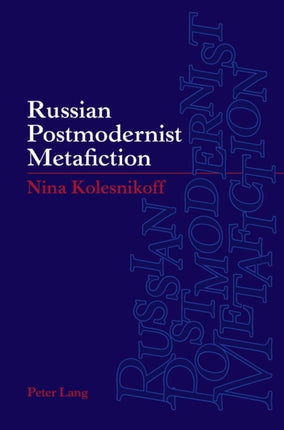 Russian Postmodernist Metafiction