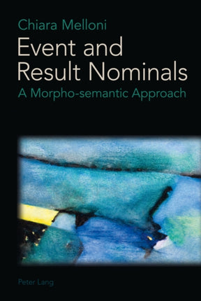 Event and Result Nominals: A Morpho-semantic