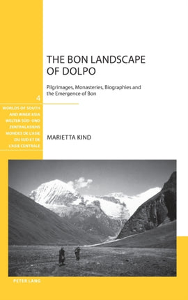 The Bon Landscape of Dolpo: Pilgrimages,