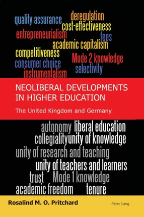 Neoliberal Developments in Higher Education: The