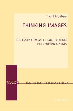 Thinking Images: The Essay Film as a Dialogic