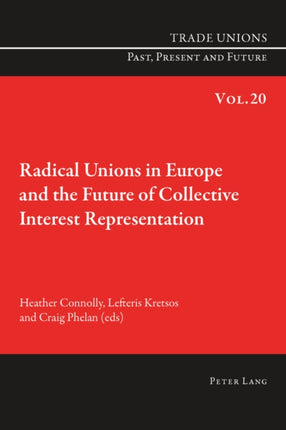 Radical Unions in Europe and the Future of