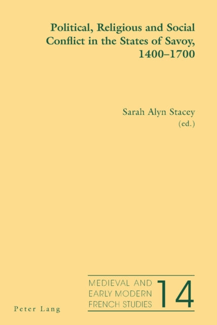 Political, Religious and Social Conflict in the States of Savoy, 1400–1700