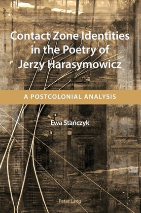 Contact Zone Identities in the Poetry of Jerzy