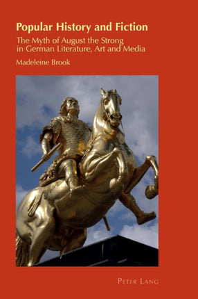 Popular History and Fiction: The Myth of August