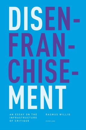Disenfranchisement: An Essay on the