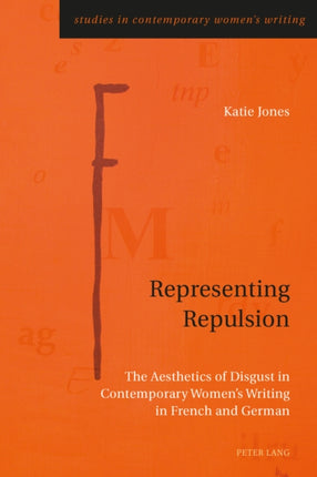 Representing Repulsion: The Aesthetics of Disgust