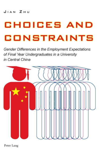 Choices and Constraints: Gender Differences in