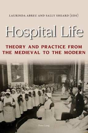 Hospital Life: Theory and Practice from the