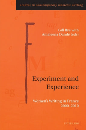 Experiment and Experience: Women’s Writing in