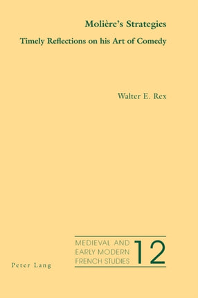 Molière’s Strategies: Timely Reflections on his