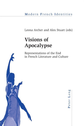 Visions of Apocalypse: Representations of the End