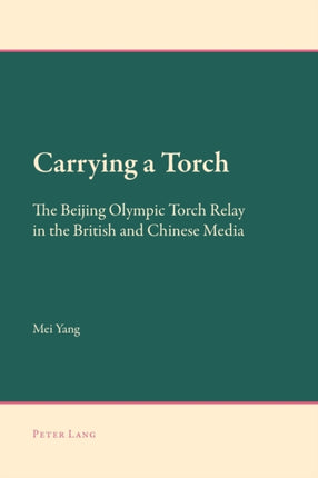 Carrying a Torch: The Beijing Olympic Torch Relay