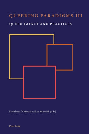 Queering Paradigms III: Queer Impact and