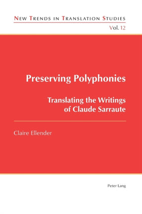 Preserving Polyphonies: Translating the Writings