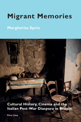 Migrant Memories: Cultural History, Cinema and