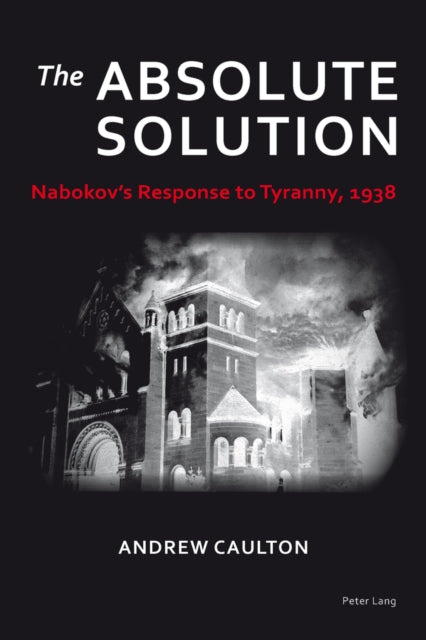 The Absolute Solution: Nabokov’s Response to