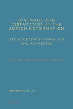 Dialogue and Disputation in the Zurich