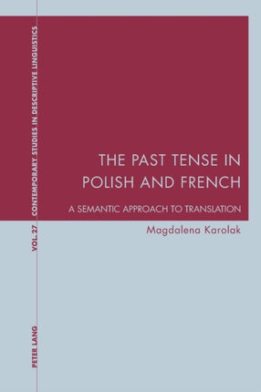 The Past Tense in Polish and French: A Semantic