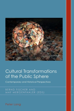 Cultural Transformations of the Public Sphere: