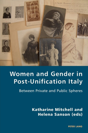 Women and Gender in Post-Unification Italy: