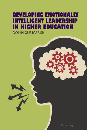 Developing Emotionally Intelligent Leadership in
